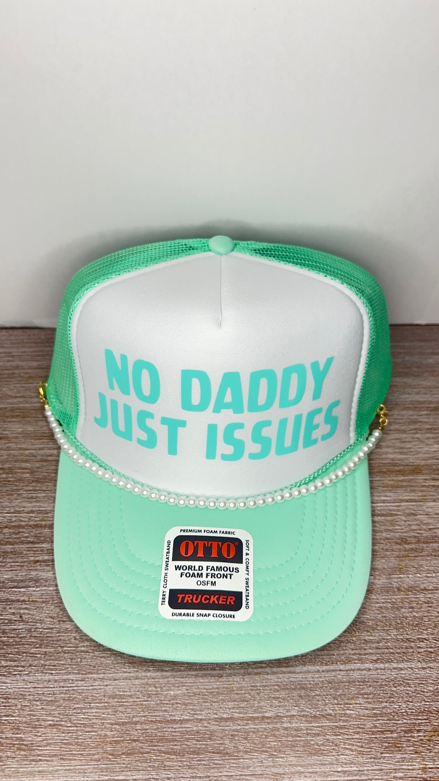 no daddy just issues trucker hat