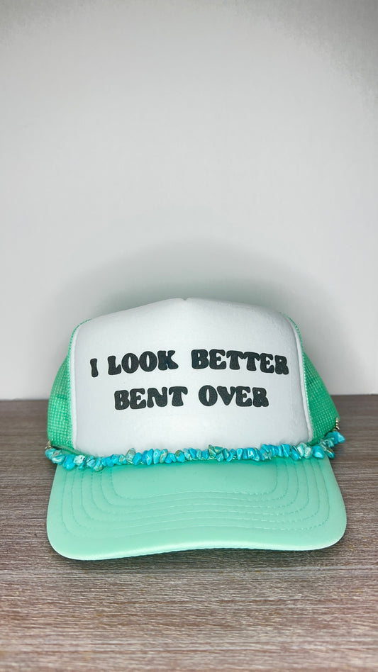 I Look Better Bent Over